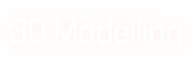 3D Modelling